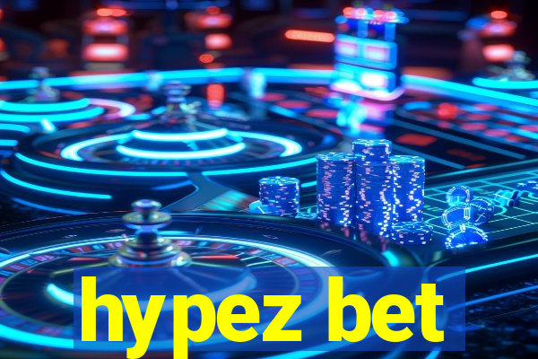 hypez bet